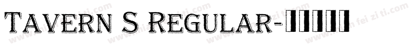 Tavern S Regular字体转换